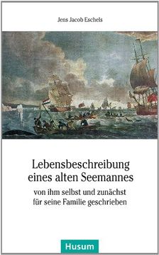 portada Lebensbeschreibung eines alten Seemannes: von ihm selbst und zunächst für seine Familie geschrieben (en Alemán)