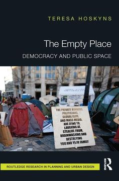 portada The Empty Place: Democracy and Public Space (en Inglés)