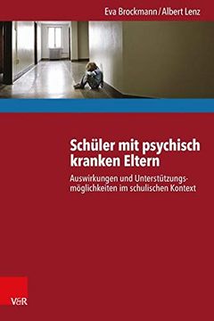 portada Schuler Mit Psychisch Kranken Eltern: Auswirkungen Und Unterstutzungsmoglichkeiten Im Schulischen Kontext (en Alemán)