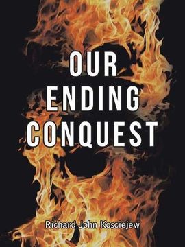 portada Our Ending Conquest (en Inglés)