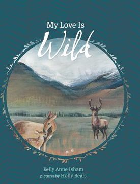 portada My Love Is Wild (en Inglés)