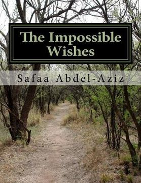 portada The Impossible Wishes: On the Day of Judgment, all the wishes of the unbelievers will never happen! (in English)