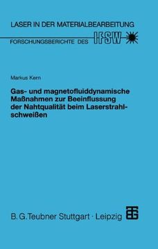 portada Gas- und magnetofluiddynamische Maßnahmen zur Beeinflussung der Nahtqualität beim Laserstrahlschweißen (Laser in der Materialbearbeitung) (German Edition)