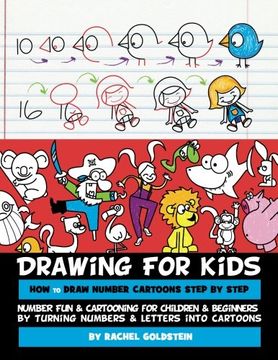 portada Drawing for Kids How to Draw Number Cartoons Step by Step: Number Fun & Cartooning for Children & Beginners by Turning Numbers & Letters into Cartoons (Volume 3)