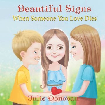 portada Beautiful Signs: When Someone you Love Dies (en Inglés)