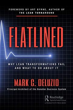 portada Flatlined: Why Lean Transformations Fail and What to do About it (in English)
