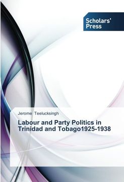 portada Labour  and  Party Politics  in  Trinidad  and Tobago1925-1938