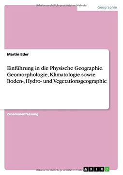 portada Einführung in die Physische Geographie. Geomorphologie, Klimatologie sowie Boden-, Hydro- und Vegetationsgeographie