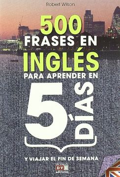 portada 500 Frases en Inglés Para Aprender en 5 Dias (in Spanish)