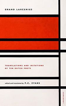portada Grand Larcenies: Translations and Imitations of Ten Dutch Poets (en Inglés)
