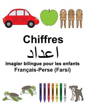 portada Français-Perse (Farsi) Chiffres Imagier bilingue pour les enfants (en Francés)