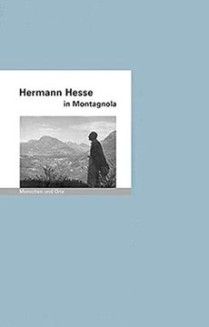 portada Hermann Hesse in Montagnola: Menschen und Orte. (en Alemán)