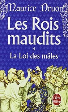 portada La Loi Des Mâles ( Les Rois Maudits, Tome 4) (in French)