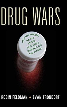 portada Drug Wars: How big Pharma Raises Prices and Keeps Generics off the Market 