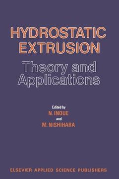 portada Hydrostatic Extrusion: Theory and Applications (en Inglés)