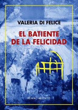 portada El Batiente de la Felicidad (in Spanish)