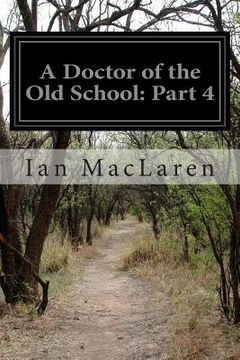 portada A Doctor of the Old School: Part 4 (en Inglés)