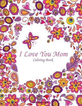 portada I Love You Mom Coloring Book 1 (en Inglés)