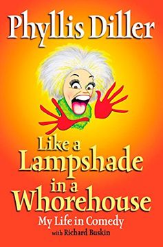 portada Like a Lampshade in a Whorehouse: My Life in Comedy 