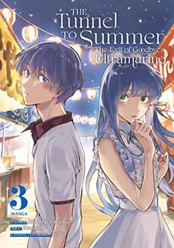 portada The Tunnel to Summer, the Exit of Goodbyes: Ultramarine (Manga) Vol. 3 (en Inglés)