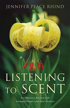 portada Listening to Scent: An Olfactory Journey with Aromatic Plants and Their Extracts (en Inglés)