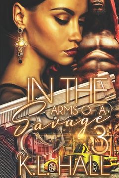 portada In the Arms of a Savage 3 (en Inglés)