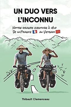 portada Un duo Vers L'Inconnu: Notre Grande Aventure à Vélo de la France au Vietnam (en Francés)