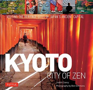 portada Kyoto City of Zen: Visiting the Heritage Sites of Japan's Ancient Capital (in English)