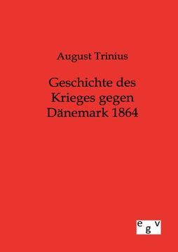 portada Geschichte des Krieges gegen Dänemark 1864 (German Edition)