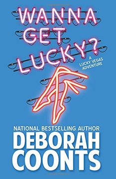 portada Wanna Get Lucky?: Volume 1 (The Lucky O'Toole Vegas Adventure Series) (in English)