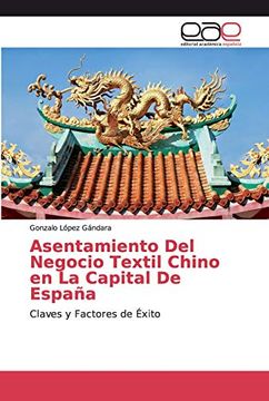 portada Asentamiento del Negocio Textil Chino en la Capital de España: Claves y Factores de Éxito