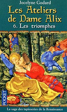 portada Les Ateliers de Dame Alix, Tome 6: Les Triomphes