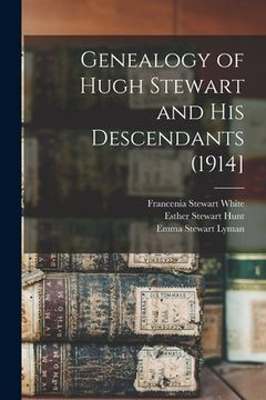 portada Genealogy of Hugh Stewart and his Descendants (1914] (en Inglés)