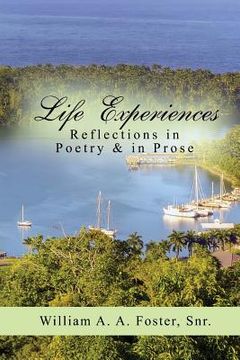 portada Life Experiences: Reflections in Poetry & in Prose (en Inglés)