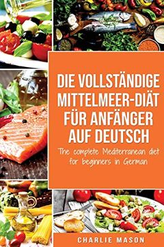 portada Die Vollständige Mittelmeer-Diät für Anfänger auf Deutsch (en Alemán)