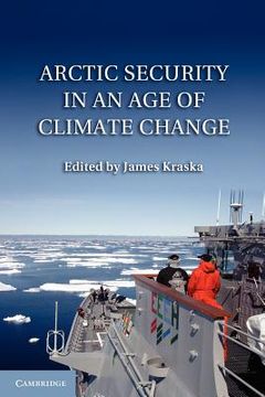portada Arctic Security in an age of Climate Change Paperback 