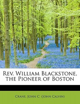 portada rev. william blackstone, the pioneer of boston