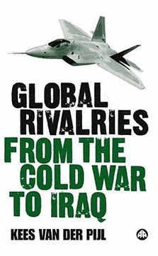 portada global rivalries from the cold war to iraq (en Inglés)