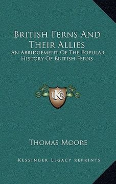 portada british ferns and their allies: an abridgement of the popular history of british ferns (en Inglés)