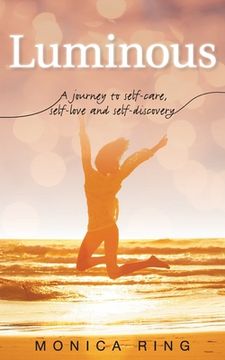 portada Luminous: A journey to self-care, self-love and self-discovery (in English)