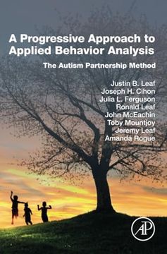 portada A Progressive Approach to Applied Behavior Analysis: The Autism Partnership Method (in English)