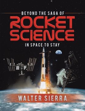portada Beyond the Saga of Rocket Science: In Space To Stay