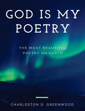 portada God Is My Poetry: God Is My Poetry (en Inglés)