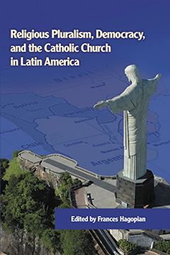 portada Religious Pluralism, Democracy, and the Catholic Church in Latin America (nd Kellogg Inst Int'l Studies) (in English)