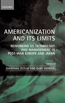 portada Americanization and its Limits: Reworking us Technology and Management in Post-War Europe and Japan 