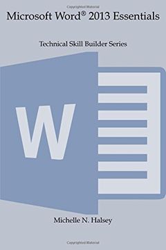 portada Microsoft Word 2013 Essentials (Technical Skill Builder Series) (en Inglés)