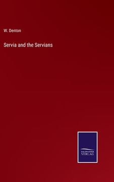 portada Servia and the Servians 