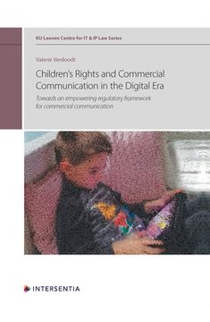 portada Children's Rights and Commercial Communication in the Digital Era: Towards an empowering regulatory framework for commercial communication (in English)