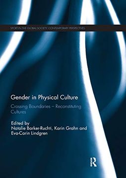 portada Gender in Physical Culture: Crossing Boundaries - Reconstituting Cultures (Sport in the Global Society – Contemporary Perspectives) (en Inglés)