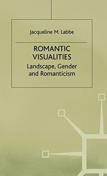 portada Romantic Visualities: Landscape, Gender and Romanticism (in English)